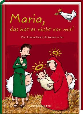 Maria, das hat er nicht von mir! | Vom Himmel hoch, da kommt es her | Saleina