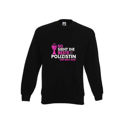 Die Beste: Polizistin | Spruch | Beruf Polizei | lustig Sweatshirt Schwarz