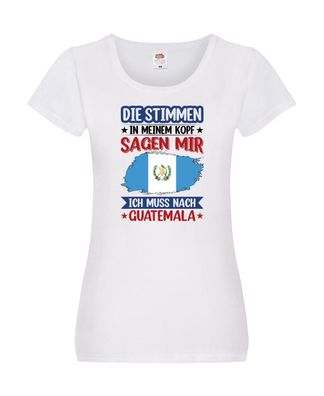 Guatemala | Urlaub | Stimmen in meinem Kopf | Traumland Damen Shirt Weiß