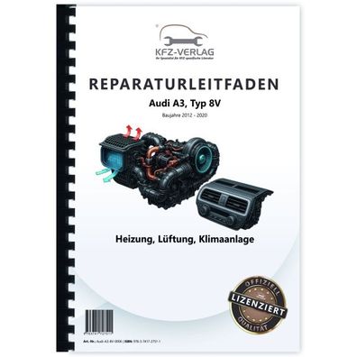 Audi A3 Typ 8V 2012-2020 Heizung Belüftung Klimaanlage Reparaturanleitung