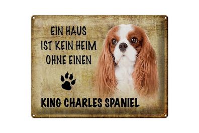 Blechschild 40 x 30 cm Hund Spruch Ein Haus ist kein Heim ohne einen King Charles