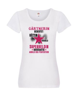 Bedeutung von Gärtnerin | Gartenbau Damen Shirt Weiß