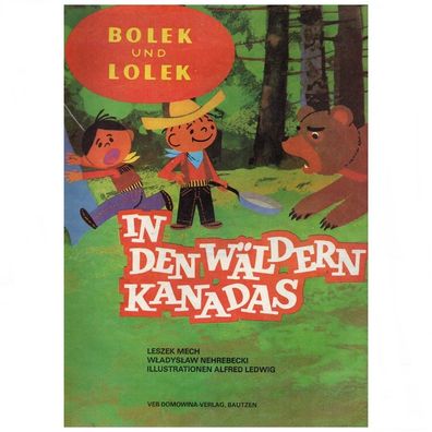 DDR Comics Bolek und Lolek In den Wäldern Kanadas 3 Auflage von 1985 VEB Domowina