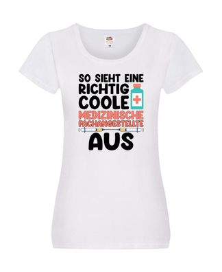 Coole Medezinsche Fachangestellte | Arzthelferin Damen Shirt Weiß
