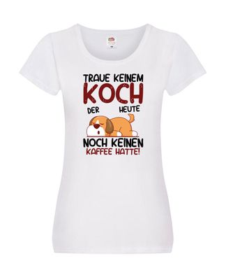 Traue keinem Koch | Chefkoch | Chefkoch Damen Shirt Weiß