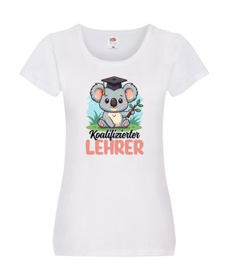 Koalifizierter Lehrer | Schule Beruf | Schüler Damen Shirt Weiß