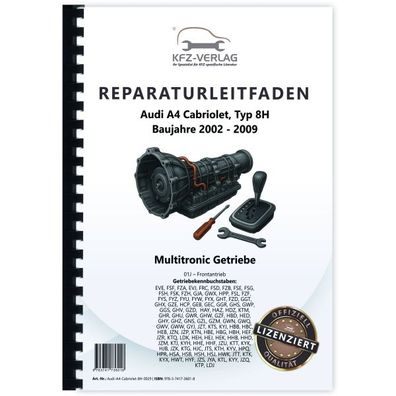 Audi A4 Cabriolet Typ 8H 2002-2009 Multitronic Getriebe 01J Reparaturanleitung