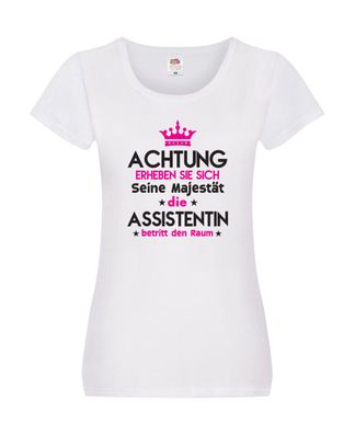 Seine Majestät Assistentin | Assistenz | Hilfskraft Damen Shirt Weiß