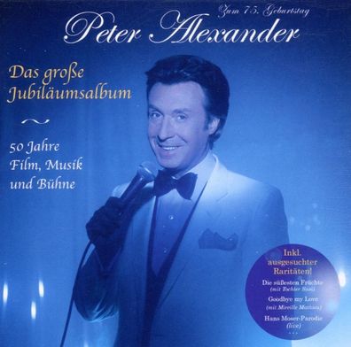 Peter Alexander (1926-2011), Peter Alexander: Peter Alexander
