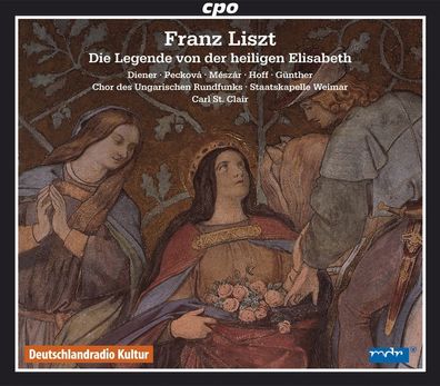 Franz Liszt (1811-1886): Die Legende von der heiligen Elisabet