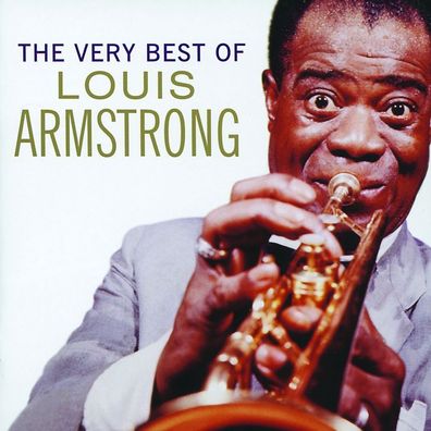 Louis Armstrong (1901-1971): The Very Best Of Louis Armstrong