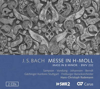 Johann Sebastian Bach (1685-1750): Messe h-moll BWV 232 - Caru
