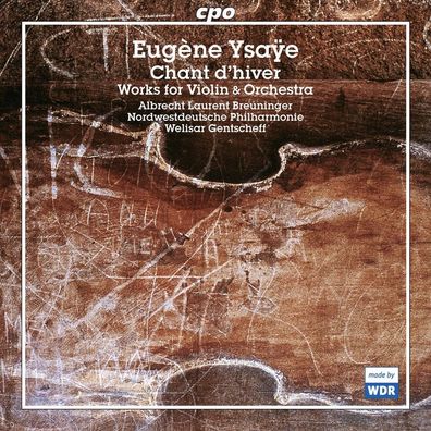 Eugene Ysaye (1858-1931): Werke für Violine & Orchester - cpo