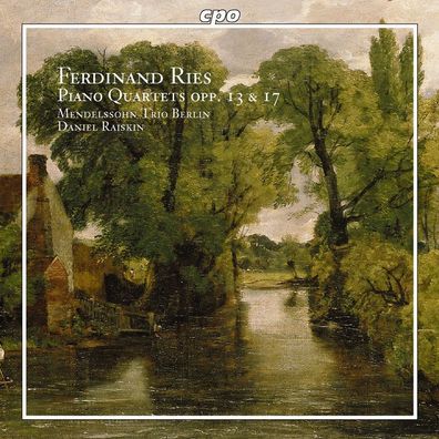 Ferdinand Ries (1784-1838): Klavierquartette op.13 & op.17 - C