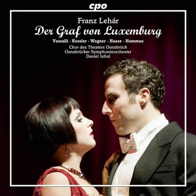 Franz Lehar (1870-1948): Der Graf von Luxemburg - CPO 07612037