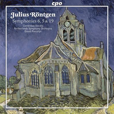 Julius Röntgen (1855-1932): Symphonien Nr.5,6,19 - CPO 0761203