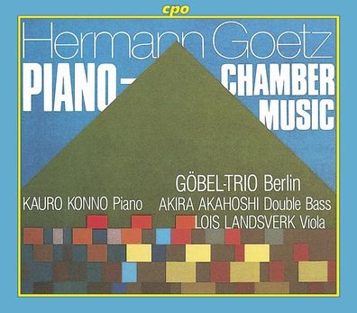 Hermann Goetz (1840-1876): Kammer- und Klaviermusik - CPO 0761