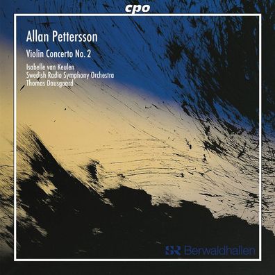 Allan Pettersson (1911-1980): Violinkonzert Nr.2 (2. Fassung)