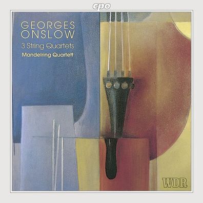 Georges Onslow (1784-1852): Streichquartette op.9,1; p.9,3; p