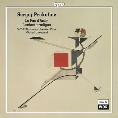 Serge Prokofieff (1891-1953): Pas d'Acier op.41 - CPO 07612039