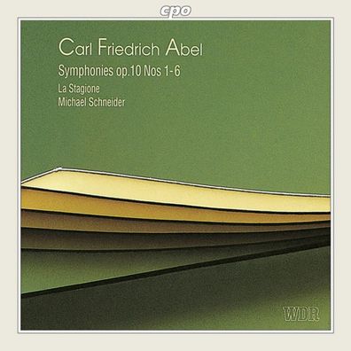 Carl Friedrich Abel (1723-1787): Symphonien op.10 Nr.1-6 - CPO