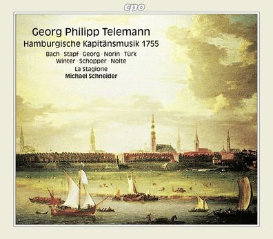 Georg Philipp Telemann (1681-1767): Hamburgische Kapitänsmusik