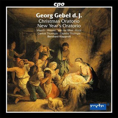 Georg Gebel (1709-1753): Weihnachtsoratorium (1748) - CPO 0761