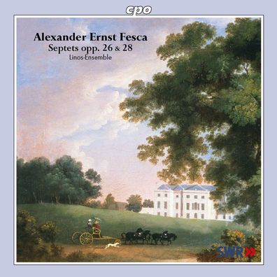 Alexander Fesca (1820-1849): Septette Nr.1 & 2 - CPO 076120396