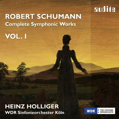 Robert Schumann (1810-1856): Complete Symphonic Works Vol.1