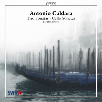 Antonio Caldara (1671-1736): Triosonaten & Cellosonaten - CPO