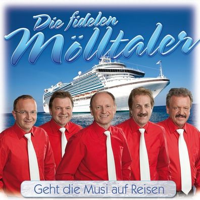 Die Fidelen Mölltaler: Die Fidelen Mölltaler: Geht die Musi au