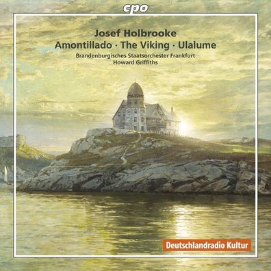 Joseph Holbrooke (1878-1958): Symphonische Werke - CPO 0761203