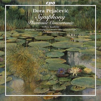 Dora Pejacevic (1885-1923): Symphonie fis-moll op.41 - CPO 076