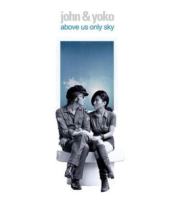 John Lennon & Yoko Ono: John Lennon & Yoko Ono: Above Us Only