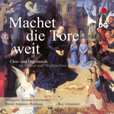 Machet die Tore weit - Chor- und Orgelmusik zu Advent und Weih