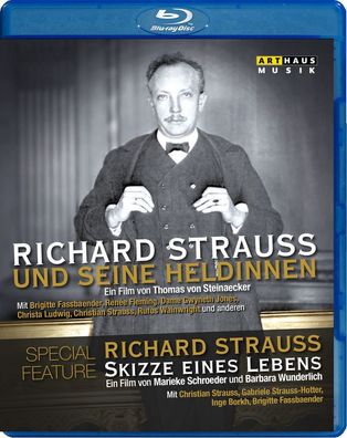Richard Strauss (1864-1949): Richard Strauss und seine Heldinn