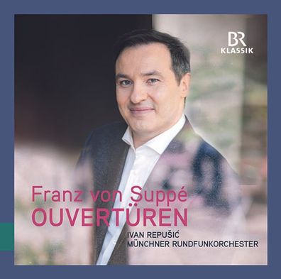 Franz von Suppe (1819-1895): Ouvertüren - BRKlassik - (CD / O)