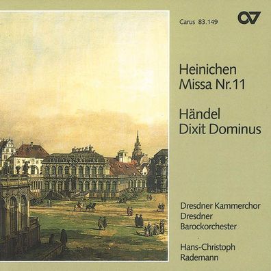 Johann David Heinichen (1683-1729): Messe Nr.11 D-Dur - Carus