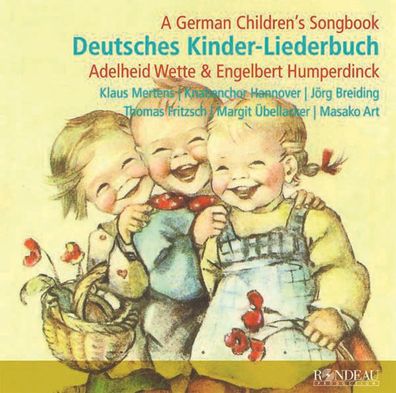 Engelbert Humperdinck (1854-1921): Deutsches Kinder-Liederbuch