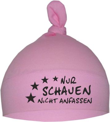 1 Zipfel Babymütze bedruckt mit Nur schauen nicht anfassen