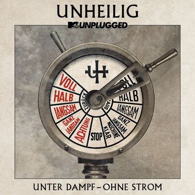 Unheilig: Unheilig: MTV Unplugged »Unter Dampf – Ohne Strom«