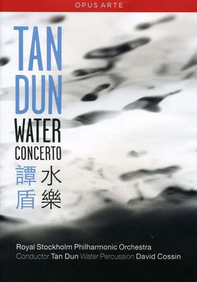 Tan Dun: Tan Dun: Water Concerto für Water Percussion & Orches