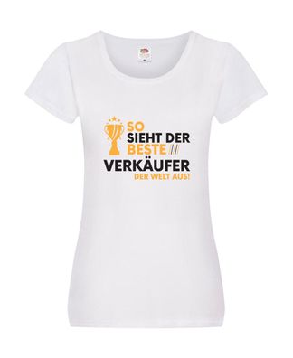 Der Weltbeste Verkäufer | Kollege | Verkaufsjob Damen Shirt Weiß