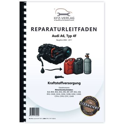 Audi A6 Typ 4F 2004-2011 Kraftstoffversorgung Dieselmotoren Reparaturanleitung