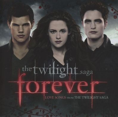 Various: The Twilight Saga: Forever (Lovesongs From The Twilig