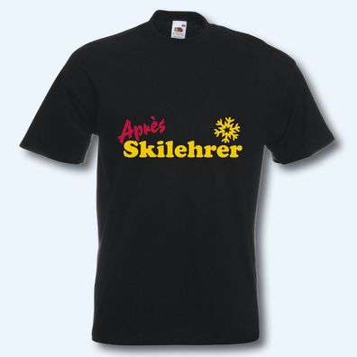 T-Shirt, Fun-Shirt, Après Skilehrer, schwarz, S-XXXL, Textildruck T36
