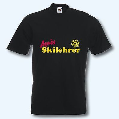 T-Shirt, Fun-Shirt, Apres Skilehrer, S-XXXL, 4 Farben