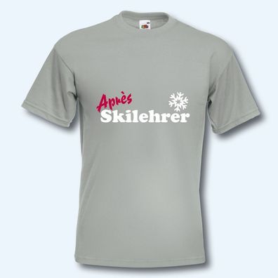 T-Shirt, Fun-Shirt, Apres Skilehrer, 12 Farben, S-XXL