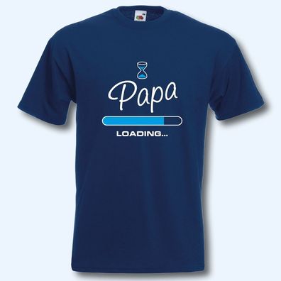 T-Shirt, Fun-Shirt, Papa loading, Geburt, S-XXXL