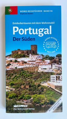 Entdeckertouren mit dem Wohnmobil nach Portugal der Süden WOMO Reihe Band 98 NEU